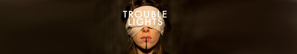 Trouble Lights